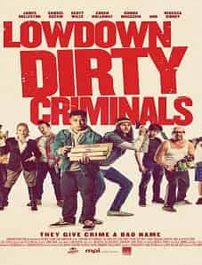 Lowdown Dirty Criminals (2020)