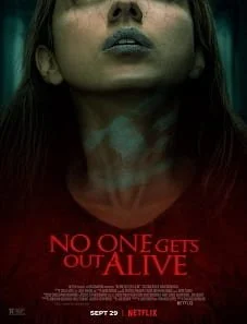 No One Gets Out Alive (2021) No One Gets Out Alive (2021)
