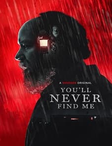 You’ll Never Find Me (2024)