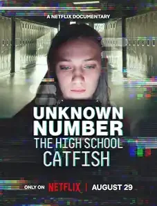 Unknown Number: The High School Catfish 2025