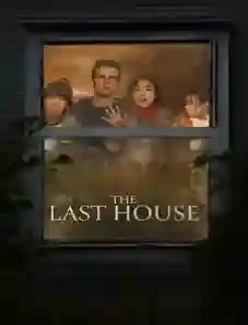 The Last House 2026 The Last House 2026
